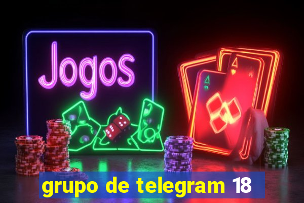 grupo de telegram 18